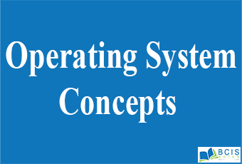 Operating System Concepts || Operating System || Bcis Notes