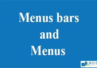 Menus Bars and Menus, Dialog boxes, File Dialog boxes || Using AWT controls, Layout Managers, and Menus || Bcis Notes