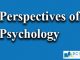 Perspectives of Psychology || Introduction to Psychology || Bcis Notes