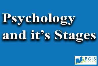 Psychology and it's Stages || Introduction to Psychology || Bcis Notes