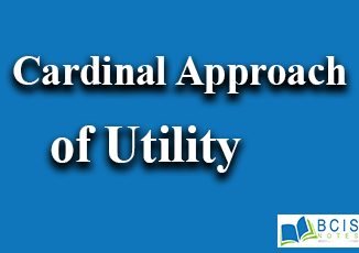 Cardinal Approach of Utility || Theory of Consumer Behavior || Bcis Notes