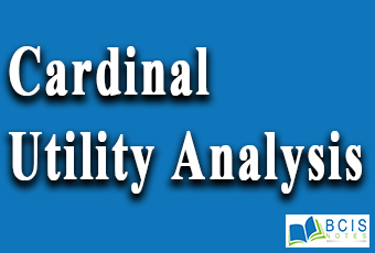 Cardinal Utility Analysis || Theory of Consumer Behaviour || Bcis Notes