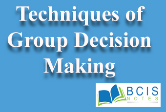 Techniques Of Group Decision Making || Managerial Decision Making || Bcis Notes