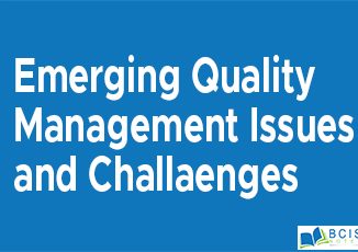 Emerging Quality Management Issues and Challenges || Management Control System || Bcis Notes