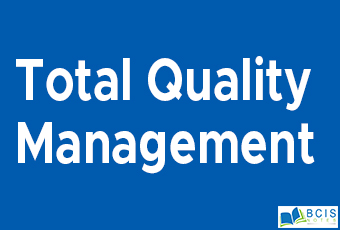 Total Quality Management || Management Control System || Bcis Notes