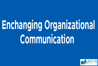 Enhancing Organizational Communication || Mobilizing Individuals and Groups || Bcis Notes