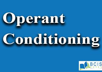 Operant Conditioning || Learning and Memory ||Bcis Notes