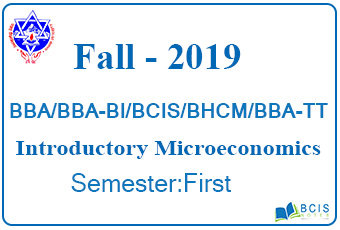 Pokhara University || Fall,2019 || Introductory Microeconomics || BBA\BCIS