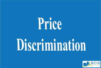 Price Discriminations || Production and Cost || Bcis notes