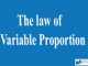 The law of Variable Proportion