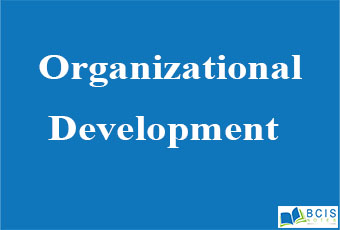 Organizational Development || Organizational Change and Development || Bcis notes