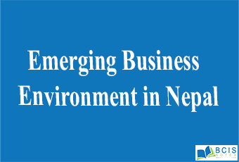 Emerging Business Environment in Nepal || The nature of management || Bcis notes