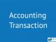 Accounting Transaction || The Basic for Recording Transactions