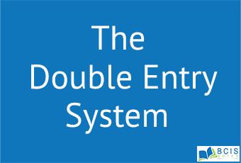 The Double Entry System || Processing and Recording Business Transactions