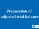 Preparation of adjusted trial balance || Accrual Accounting and Adjustments