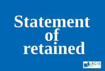 Statement of retained || Preparation of financial statements
