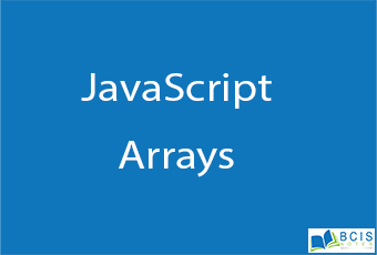 JavaScript Arrays || Client Side Scripting || BCIS Notes