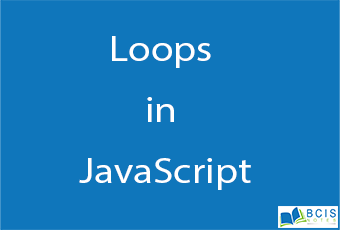 Loops in JavaScript || Client Side Scripting || BCIS Notes