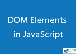 DOM Elements in JavaScript || Client Side Scripting || BCIS Notes
