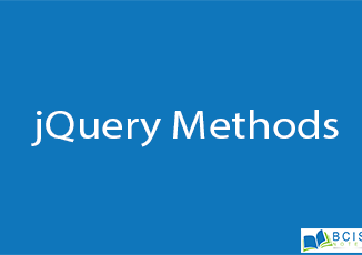 jQuery Methods || Client Side Scripting || BCIS Notes