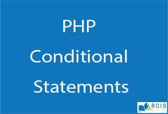 PHP Conditional Statements || Server Side Scripting || BCIS Notes