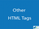 Other HTML Tags || Review of HTML Tags || BCIS Notes