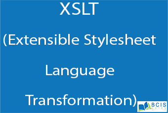 XSLT || XML, DTD, XSTL, XHTML || BCIS Notes