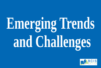 Emerging Trends and Challenges