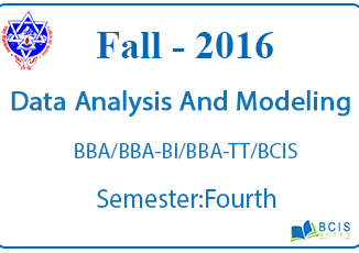 Data Analysis and Modeling || Fall, 2016 || Pokhara University || BCIS