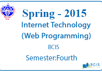 Internet Technology (Web Programming) || Spring, 2015 || Pokhara Univesity || BCIS