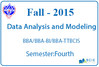 Data Analysis and Modeling || Fall, 2015 || Pokhara University || BBA/BBA-BI/BCIS/BBA-TT