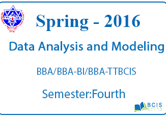 Data Analysis and Modeling || Spring, 2016 || Pokhara University || BBA/BBA-BI/BBA-TT/BCIS