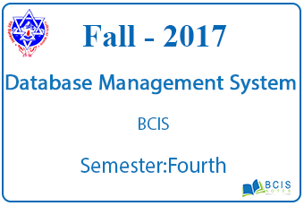 Database Management System || Fall, 2017 || Pokhara University || BCIS