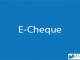 E-Cheque || Electronic Payment || BCIS Notes