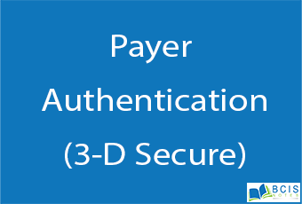 Payer Authentication(3-D Secure) || Electronic Payment || BCIS Notes