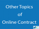 Other topics of Online Contract || Legal Issues || BCIS Notes