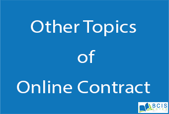 Other topics of Online Contract || Legal Issues || BCIS Notes