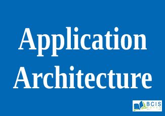 Application architecture || Database Management System || BCIS Notes