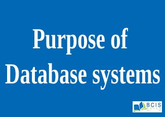 Purpose of Database systems