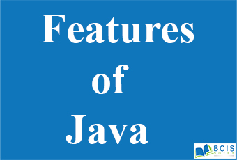 Features of Java || Introduction to Java || Bcis Notes