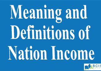 Meaning and Definitions of National Income || National Income || Bcis Notes