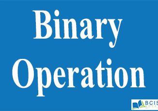 Binary Operation || Number System || Bcis Notes