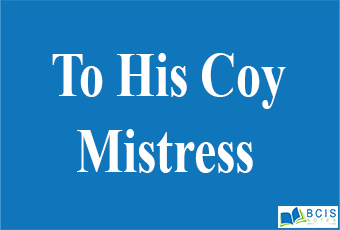 Four Levels of To His Coy Mistress || Love || Bcis Notes