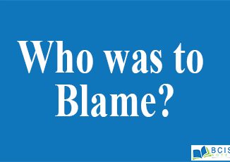 Four Levels of Who Was To Blame ? || Humor and Satire || Bcis Notes