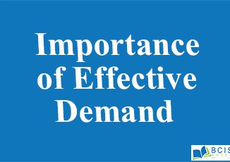 Importance of Effective Demand || Principle of Effective Demand || Bcis Notes