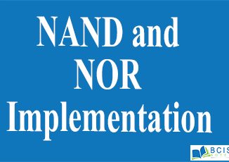 NAND and NOR Implementation || Simplification of Boolean Function || Bcis Notes