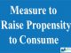 Measure to Raise Propensity to Consume || Consumption Function and Saving Function || Bcis Notes