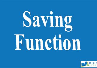 Saving Function || Consumption Function and Saving Function || Bcis Notes