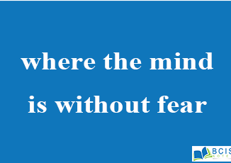 where the mind is without fear