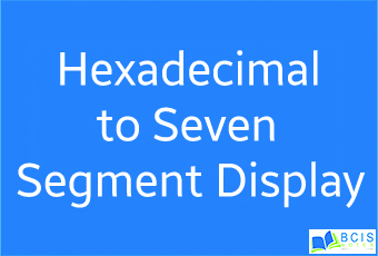 hexadecimal to seven segment Display